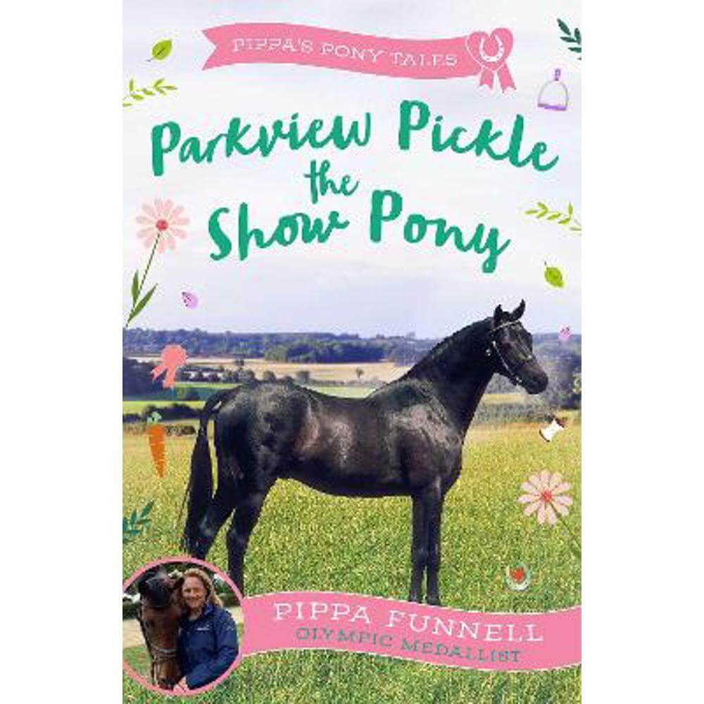 Parkview Pickle the Show Pony (Paperback) - Pippa Funnell